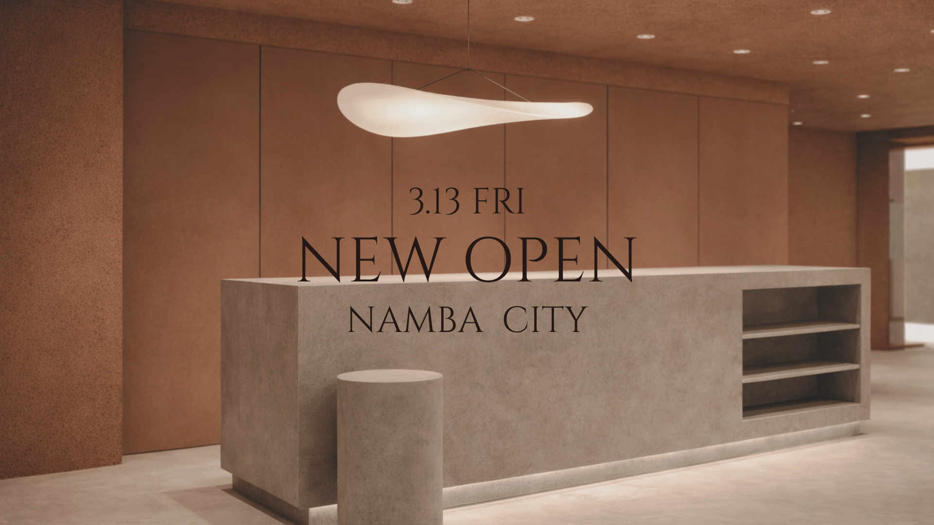 なんばCITY店 OPEN|2026.3.13 fri