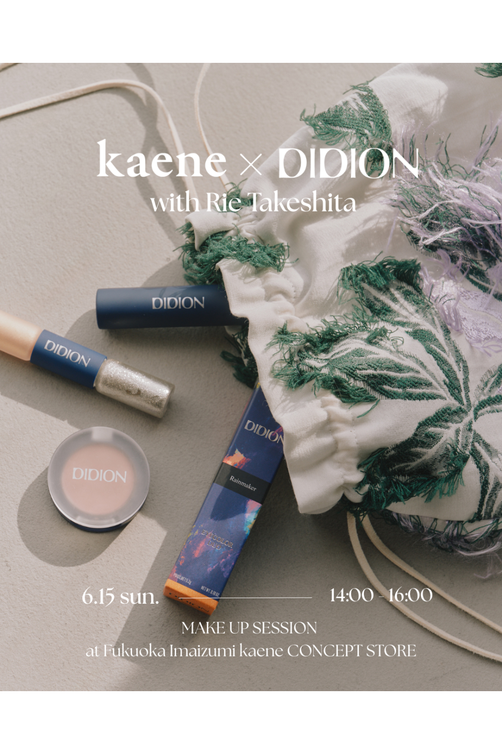 kaene公式オンラインストア kaene × DIDION with Rie Takeshita【イベント参加フォーム】メイクセミナー オケージョン